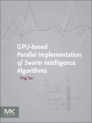 cover image of GPU-based Parallel Implementation of Swarm Intelligence Algorithms